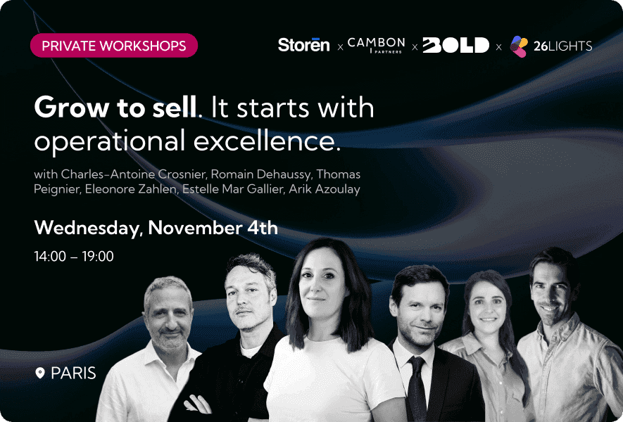 Grow to sell. It starts with operational excellence. Wednesday, November 4th, 14:00 – 19:00, Paris