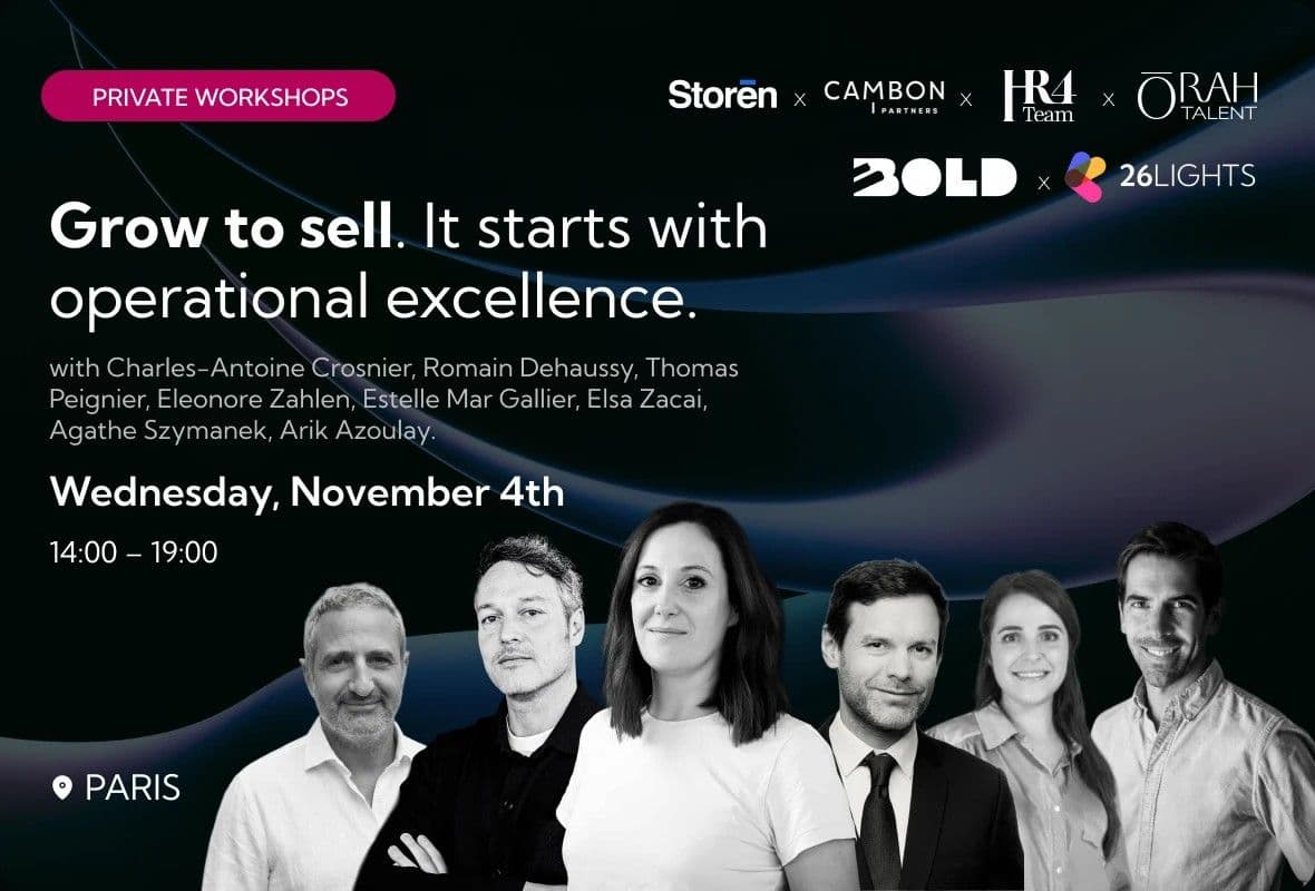 Grow to sell. It starts with operational excellence. Wednesday, November 4th, 14:00 – 19:00, Paris